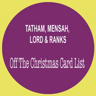 Off the Christmas Card List by Mensah