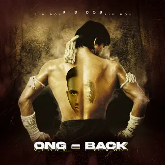 Ong-Back by Kid Dou