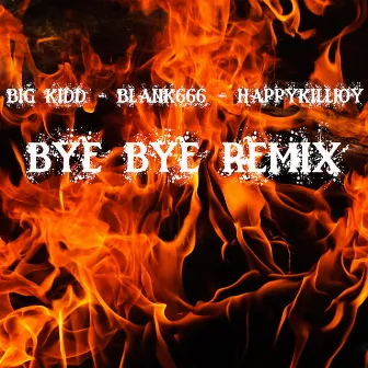 Bye Bye (Remix) by Blank666