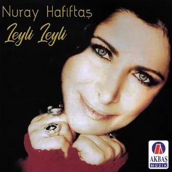 Leyli leyli by Nuray Hafiftaş