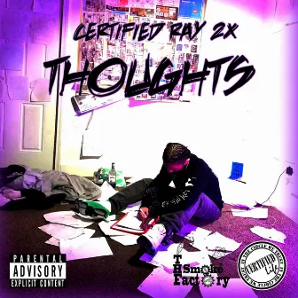 Thoughts by Certified Ray 2x