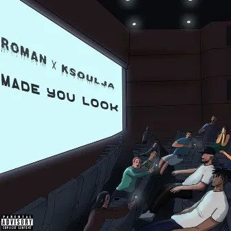 Made You Look by Roman The Artist