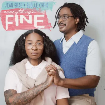 Everything's Fine by Jean Grae