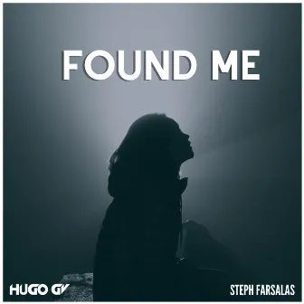 Found Me by Steph Farsalas