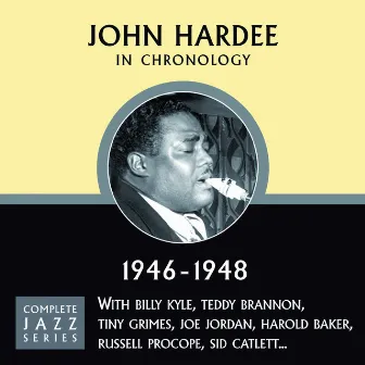 Complete Jazz Series 1946 - 1948 by John Hardee