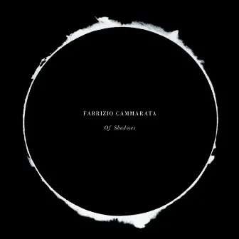 Of Shadows (Deluxe) by Fabrizio Cammarata