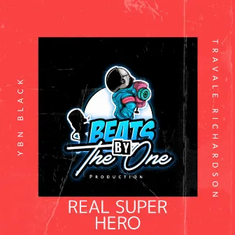 My Real Super Hero by Travale Richardson