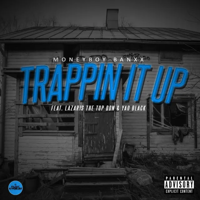 Trappin It Up (feat. Yao Black & Lazaris the Top Don)