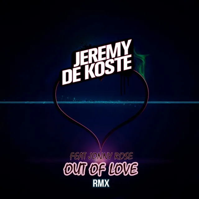 Out Of Love - Naxsy Remix