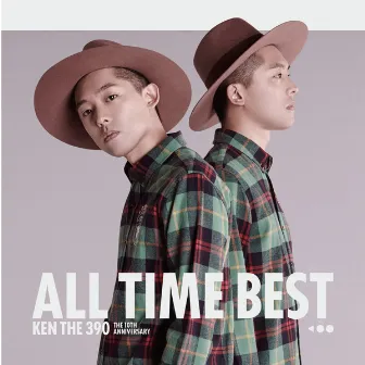 KEN THE 390 ALL TIME BEST 〜 The 10th Anniversary 〜 by KEN THE 390