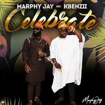 Celebrate by Marphy Jay