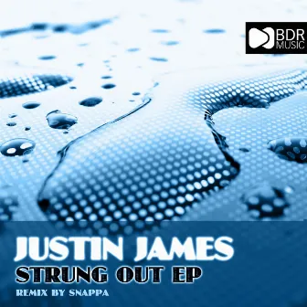 Strung Out EP by Justin James