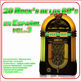 20 Rock's de los 60's en Español Vol. 3 by Los Superclasicos