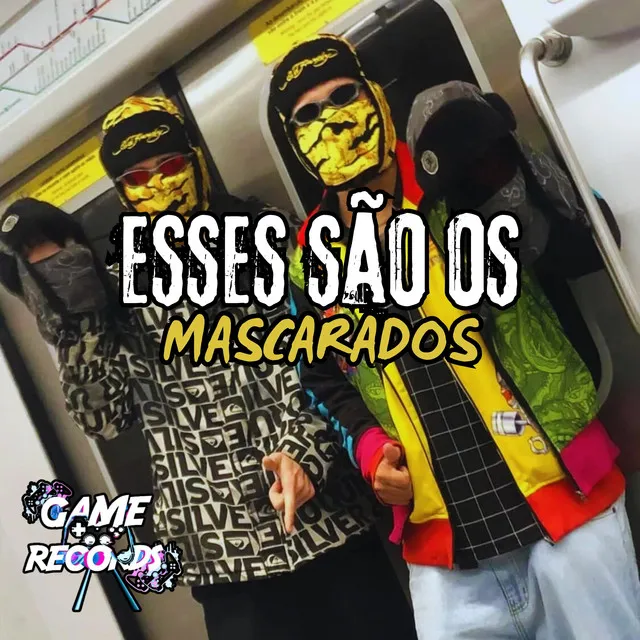 Esses são os Mascarados