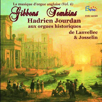 Tomkins: Orgues historiques de Lanvellec & Josselin, la musique d’orgue anglaise, vol. 4 by Hadrien Jourdan