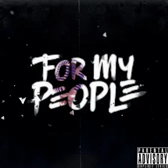 For My People by IceCold