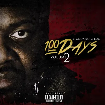 100 Days, Vol.2 by BiggDawg C-Loc