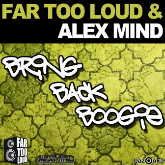 Bring Back Boogie (Club Mix) by Alex Mind