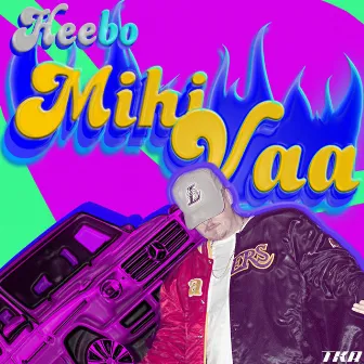 Mihi Vaa by Heebo