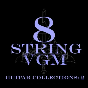 8 String VGM Guitar Collections: 2 by Kyle Throw