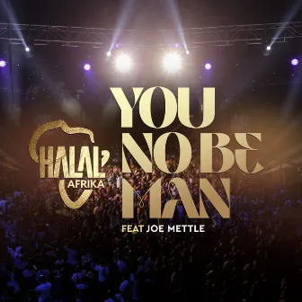 You No Be Man by Halal Afrika