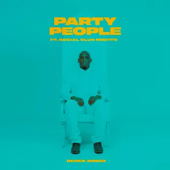 Party People by Derek Minor