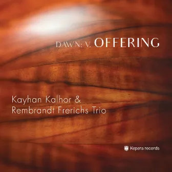 Dawn: V. Offering by Rembrandt Frerichs Trio