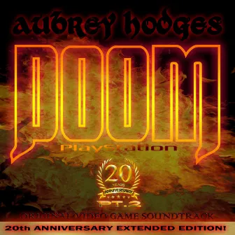 Doom Playstation 20th Anniversary Extended Edition, Pt. 2 (Original Video Game Soundtrack) by Aubrey Hodges