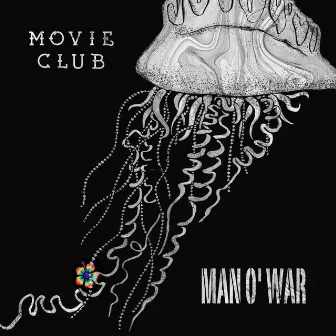 Man O' War by Movie Club