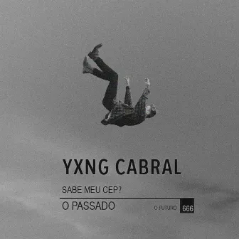 Sabe Meu Cep? by Yxng Cabral