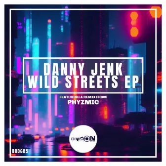 Wild Streets by Danny Jenk