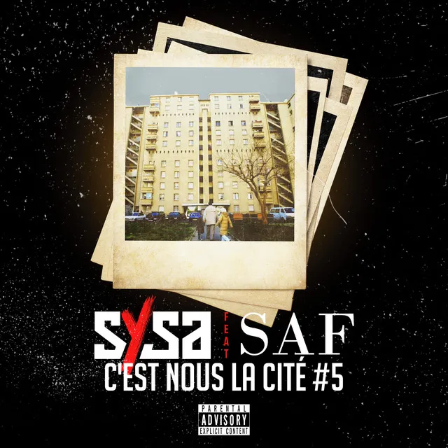 C'est nous la cité #5 (feat. SAF)