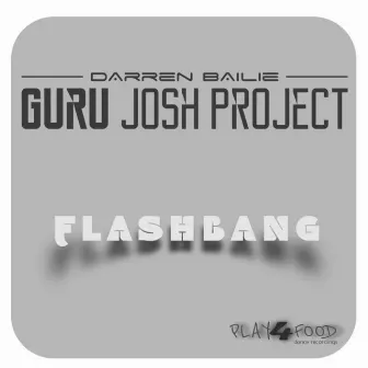 Flashbang by Guru Josh Project