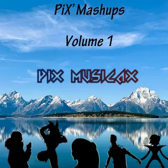 PiX's Mashups by PiX MusicaX