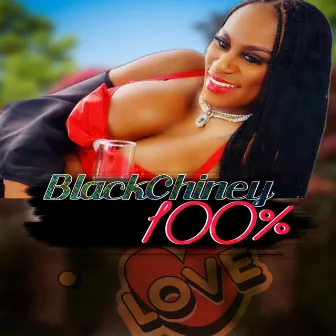 100% Love by Blackchiney