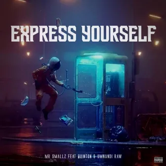 Express Yourself by Mr Smallz