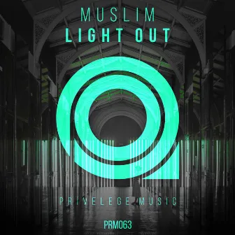 Light Out by Muslim