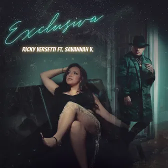 Exclusiva (feat. Savannah V) by Ricky Versetti