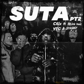 Suta Pt2 by C6ix