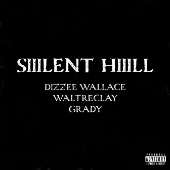 Siiilent Hiiill by Dizzee Wallace