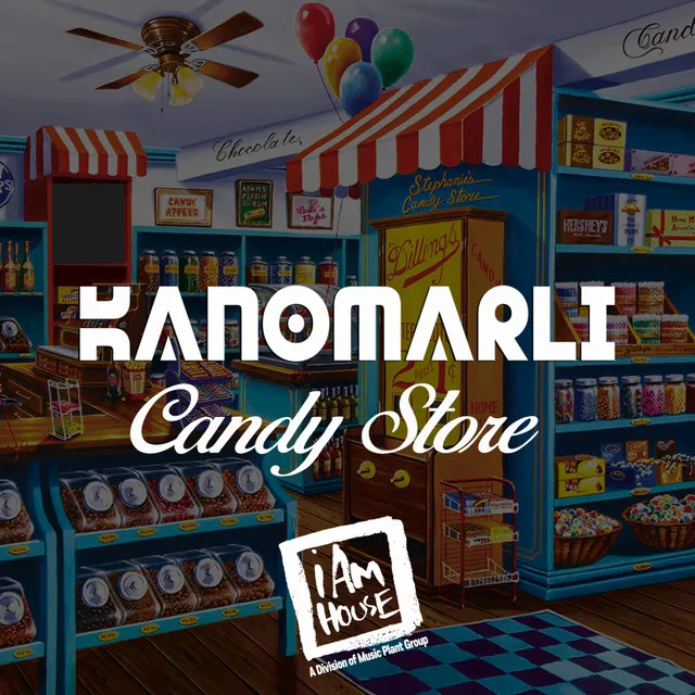 Candy Store - Kanomarli Nu Disco