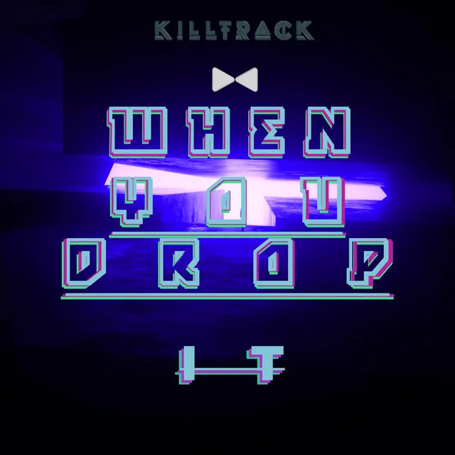 When You Drop It - Radio Edit