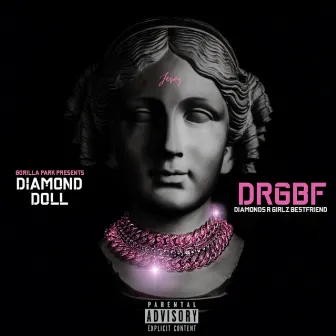 Diamonds R Girlz Bestfriend by Diamond Doll