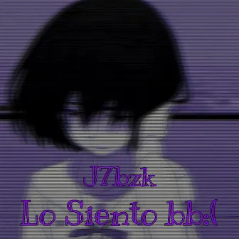 Lo Siento Bb :( by J7BZK