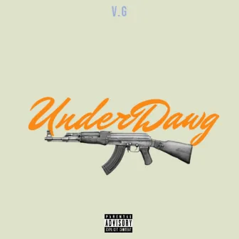 Underdawg by V.G