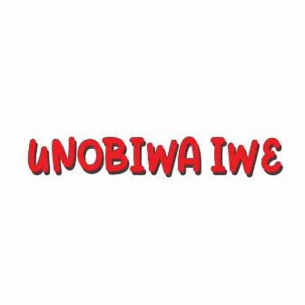 Unobiwa Iwe by Chief Doctor