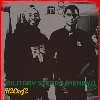 Military Steppa, HenryJ by H2chef2