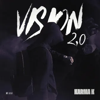 Vision 2.0 by Karma K