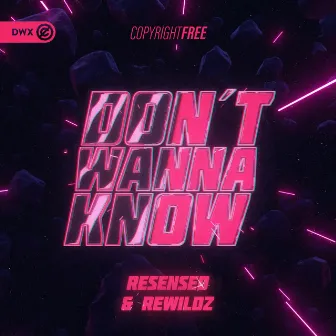 Don't Wanna Know by Resensed