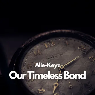 Our Timeless Bond by Alie-Keyz